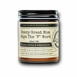 Candles + Scents Malicious Women Candle Co. - Every Great Mom Says The "F" Word