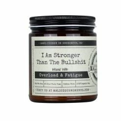 Malicious Women Candle Co. - I Am Stronger Than The Bullshit 7 Malicious Women Candle Co. - I Am Stronger Than The Bullshit