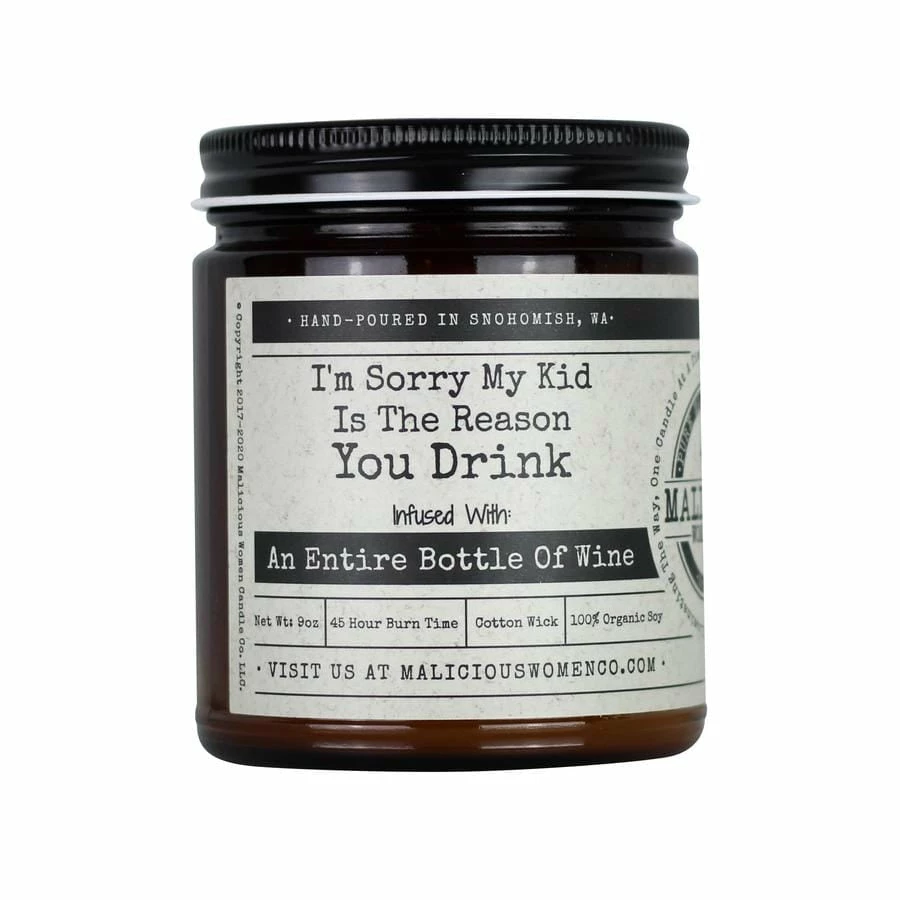 Malicious Women Candle Co. - I'm Sorry My Kid Is The Reason You Drink Candles + Scents 3 Malicious Women Candle Co. - I'm Sorry My Kid Is The Reason You Drink Candles + Scents