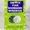 Microcosm Publishing Unf**k Your Boundaries Workbook: Build Better Relationships