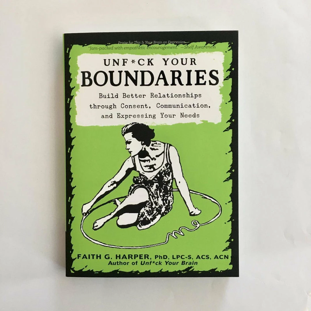Microcosm Publishing Unf**k Your Boundaries: Build Better Relationships Relationship Books 3 Microcosm Publishing Unf**k Your Boundaries: Build Better Relationships Relationship Books