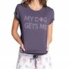 PJ Salvage - My Dog Gets Me T-Shirt Loungewear + Pajamas 1 PJ Salvage - My Dog Gets Me T-Shirt Loungewear + Pajamas