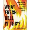Books/Coloring Books What Fresh Hell Is This? By Heather Corinna Instructional Books